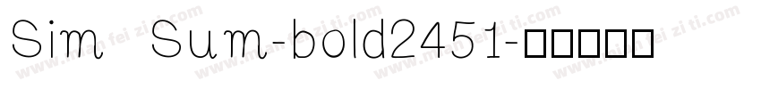Sim Sum-bold2451字体转换